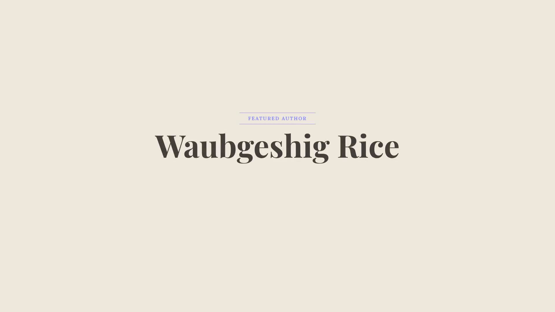 Waubgeshig Rice — frame 3 of 8